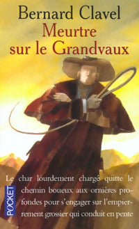 Livrenpoche : Meurtre sur le Grandvaux - Bernard Clavel - Livre