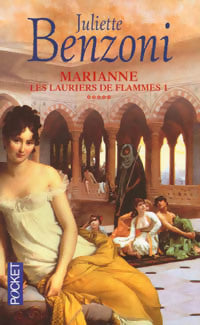Livrenpoche : Marianne, les lauriers de flammes Tome I - Juliette Benzoni - Livre