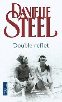 Livrenpoche : Double reflet - Danielle Steel - Livre