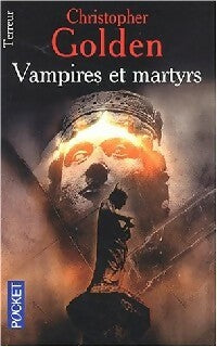 Livrenpoche : Vampires et martyrs - Christopher Golden - Livre