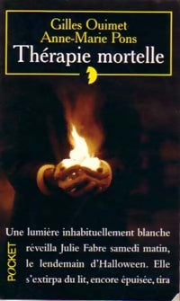 Livrenpoche : Thérapie mortelle - Gilles Ouimet, Anne-Marie Pons - Livre