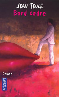 Livrenpoche : Bord cadre - Jean Teulé - Livre