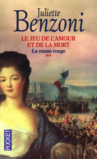 Livrenpoche : Le jeu de l'amour et de la mort Tome II : La messe rouge - Juliette Benzoni - Livre