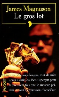 Livrenpoche : Le gros lot - James Magnuson - Livre