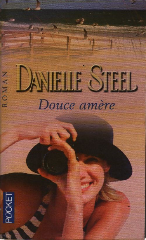 Douce amère - Danielle Steel - Livre