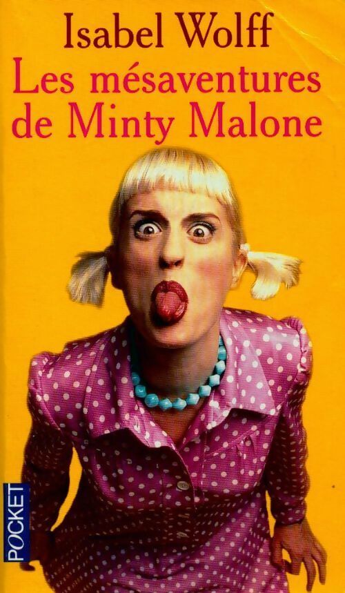 Les mésaventures de Minty Malone - Isabel Wolff -  Pocket - Livre