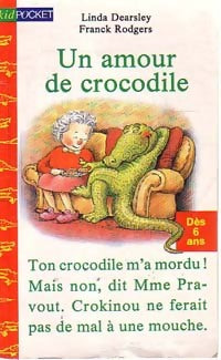 Un amour de crocodile - Linda Dearsley -  Kid pocket - Livre