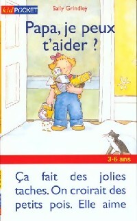 Livrenpoche : Papa, je peux t'aider ? - Sally Grindley - Livre