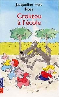 Livrenpoche : Croktou à l'école - Jacqueline Held - Livre