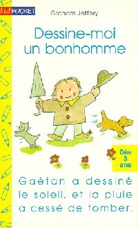 Livrenpoche : Dessine-moi un bonhomme - Graham Jeffery - Livre