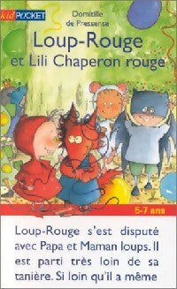 Livrenpoche : Loup-Rouge et Lili Chaperon Rouge - Domitille De Pressensé - Livre