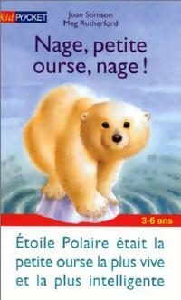 Livrenpoche : Nage, petite ourse, nage ! - Joan Stimson - Livre
