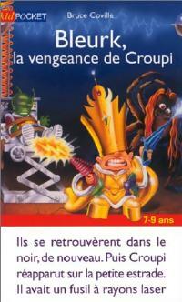 Livrenpoche : Bleurk, la vengeance de Croupi - Bruce Coville - Livre