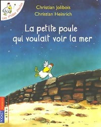 Livrenpoche : La petite poule qui voulait voir la mer - Christian Jolibois - Livre