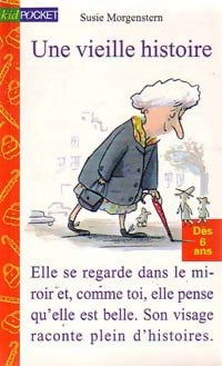 Livrenpoche : Une vieille histoire - Susie Morgenstern - Livre