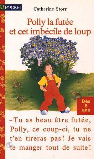 Livrenpoche : Polly la futée et cet imbécile de loup - Catherine Storr - Livre