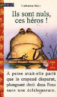 Livrenpoche : Ils sont nuls, ces héros ! - Catherine Storr - Livre