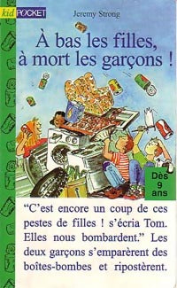 Livrenpoche : A bas les filles, à mort les garçons ! - Jeremy Strong - Livre