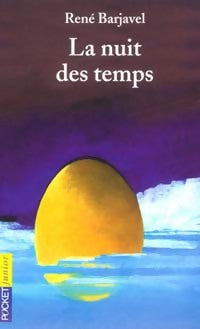 La nuit des temps - René Barjavel -  Pocket jeunesse - Livre