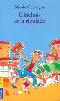 Livrenpoche : Chichois et la rigolade - Nicole Ciravégna - Livre