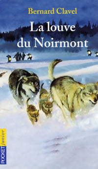 Livrenpoche : La louve du Noirmont - Bernard Clavel - Livre