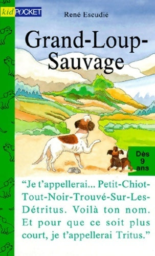 Livrenpoche : Grand-Loup-Sauvage - René Escudié - Livre