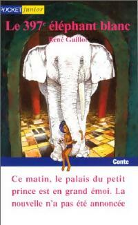 Livrenpoche : Le 397e éléphant blanc - René Guillot - Livre
