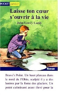 Livrenpoche : Laisse ton coeur s'ouvrir à la vie - Lamb John Lowry - Livre