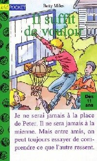 Livrenpoche : Il suffit de vouloir - Betty Miles - Livre