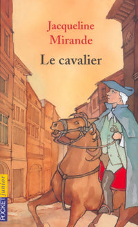 Livrenpoche : Le cavalier - Jacqueline Mirande - Livre