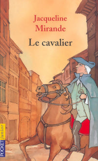 Le cavalier - Jacqueline Mirande -  Pocket jeunesse - Livre