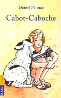 Cabot-caboche - Daniel Pennac -  Pocket jeunesse - Livre