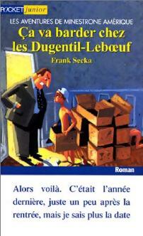 Ca va barder chez les Dugentil-Leboeuf - Frank Secka - Livre