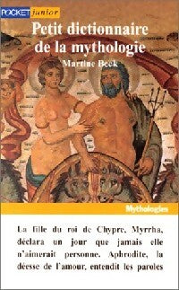 Livrenpoche : Petit dictionnaire de mythologie - Martine Beck - Livre