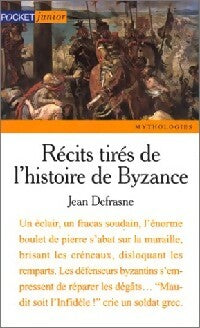 Récits tirés de l'histoire de Byzance - Jean Defrasne -  Pocket jeunesse - Livre