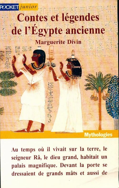 Livrenpoche : Contes et légendes de l'Egypte ancienne - Marguerite Divin - Livre