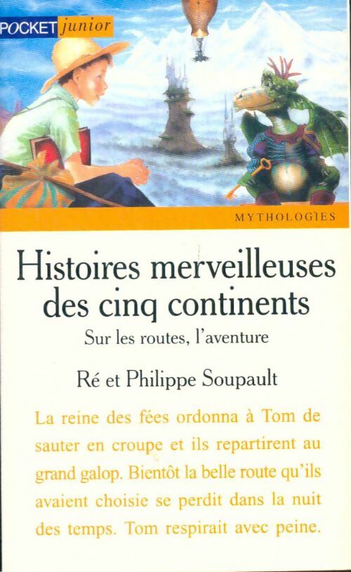 Livrenpoche : Histoires merveilleuses des cinq continents Tome II : Sur les routes, l'aventure - Philippe Soupault, Ré Soupault - Livre