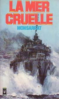 Livrenpoche : La mer cruelle - Nicholas Montsarrat - Livre