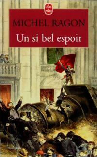 Livrenpoche : Un si bel espoir - Michel Ragon - Livre