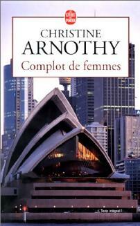 Complot de femmes - Christine Arnothy -  Le Livre de Poche - Livre