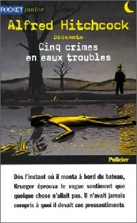 Cinq crimes en eaux troubles - Alfred Hitchcock -  Pocket jeunesse - Livre