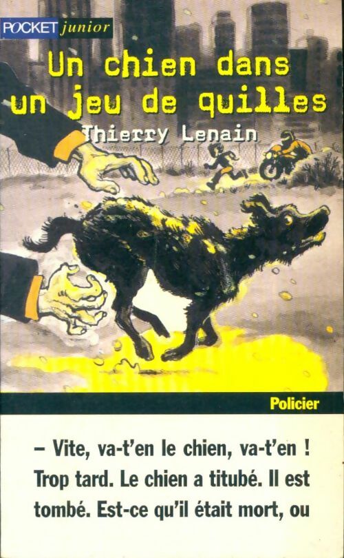 Livrenpoche : Un chien dans un jeu de quilles - Thierry Lenain - Livre