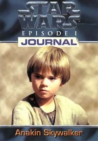 Livrenpoche : Star Wars Episode I : Journal d'Anakin Skywalker - Patricia C. Wrede - Livre