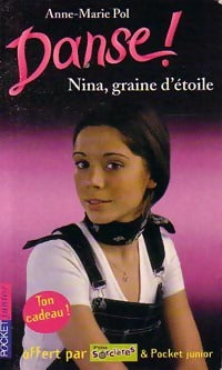 Livrenpoche : Danse ! Tome I : Nina, graine d'étoile - Anne-Marie Pol - Livre