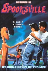 Livrenpoche : Spooksville Tome IV : Les kidnappeurs de l'espace - Christopher Pike - Livre