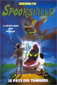 Livrenpoche : Spooksville Tome VII : Le pays des ténèbres - Christopher Pike - Livre