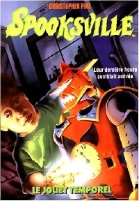 Spooksville Tome XVI : Le jouet temporel - Christopher Pike - Livre