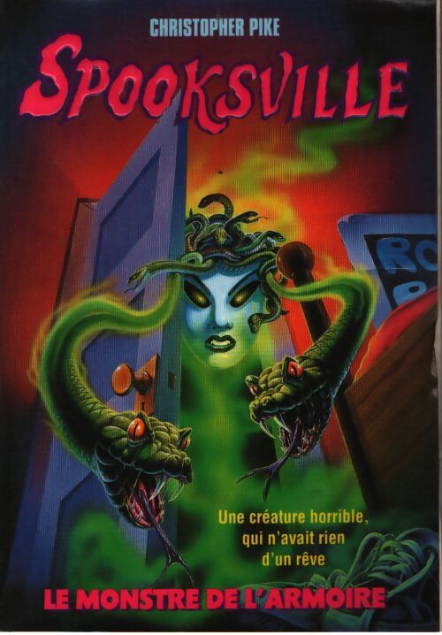 Spooksville Tome XVII : Le monstre de l'armoire - Christopher Pike - Livre