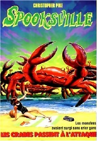 Livrenpoche : Spooksville Tome XVIII : Les crabes passent à l'attaque - Christopher Pike - Livre