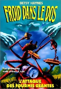 Froid dans le dos Tome IX : L'attaque des fourmis géantes - Betsy Haynes -  Pocket jeunesse - Livre